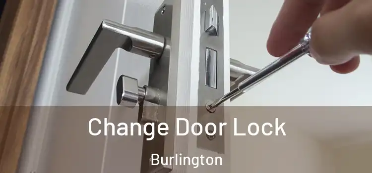  Change Door Lock Burlington